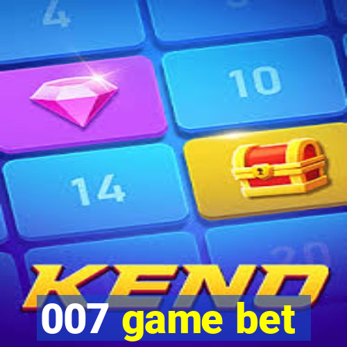 007 game bet